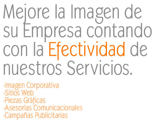 Mejore la Imagen de su Empresa contando con la Efectividad de nuestros Servicios.